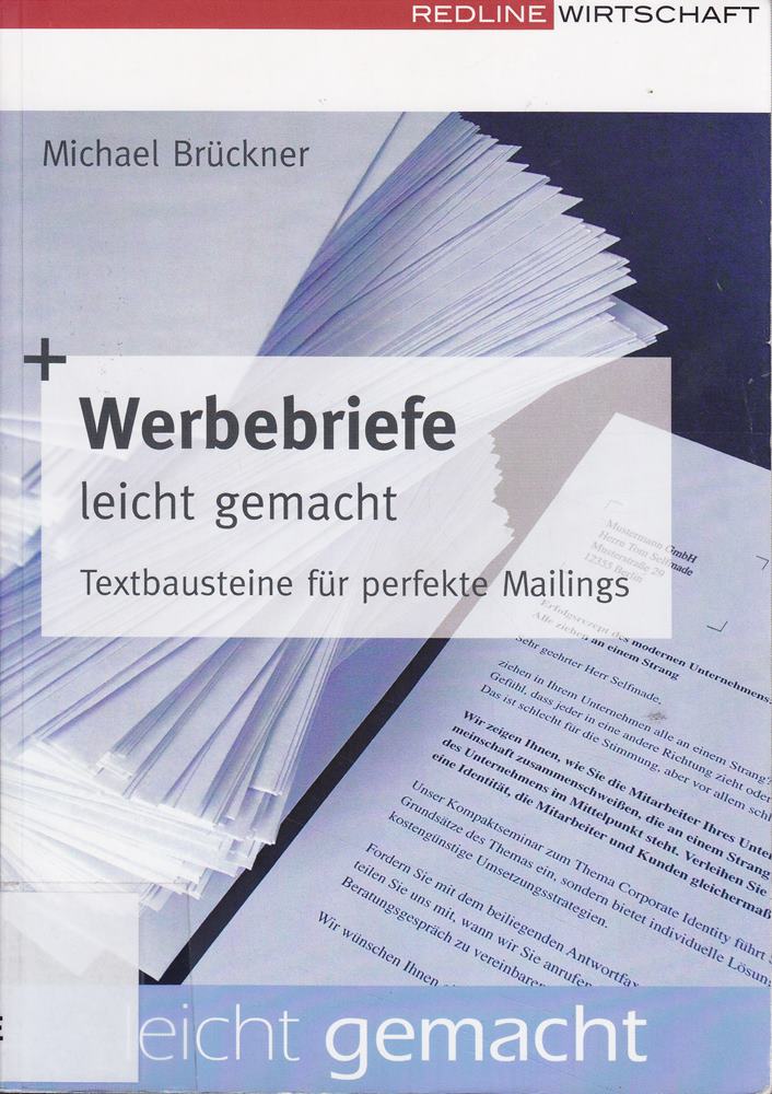 Werbebriefe leicht gemacht. Textbausteine für perfekte Mailings (Redline Wirtschaft)