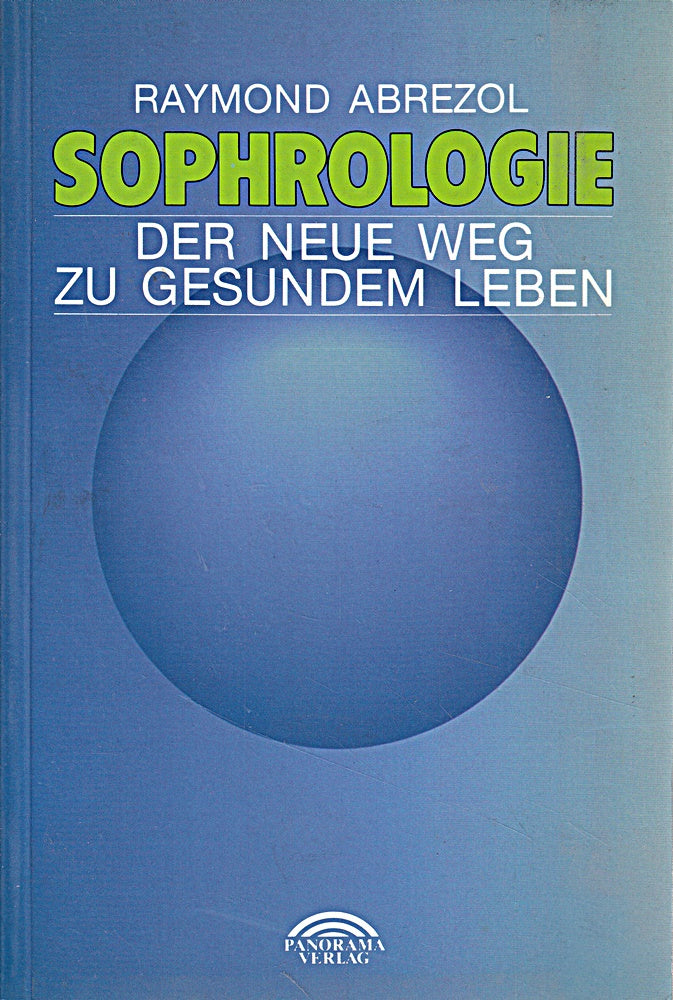 Sophrologie: Der neue Weg zu gesundem Leben