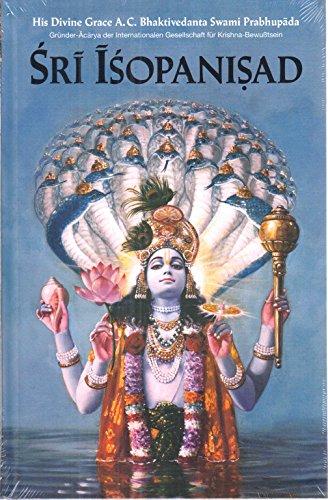 Sri Isopanisad : Das Wissen  das uns Krsna  dem Höchsten Persönlichen Gott  Sri Krsna  näher bringt.