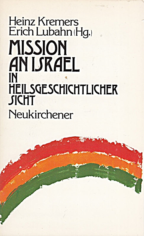 Mission an Israel in heilsgeschichtlicher Sicht