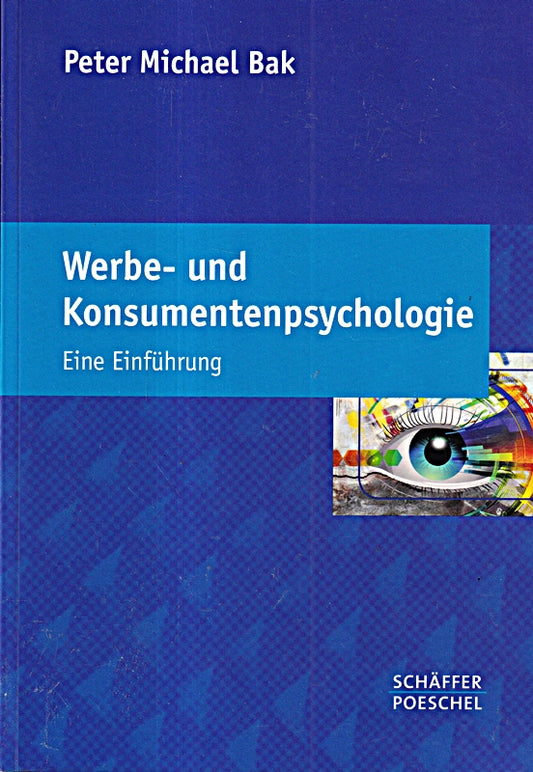 Werbe- und Konsumentenpsychologie: Eine Einführung