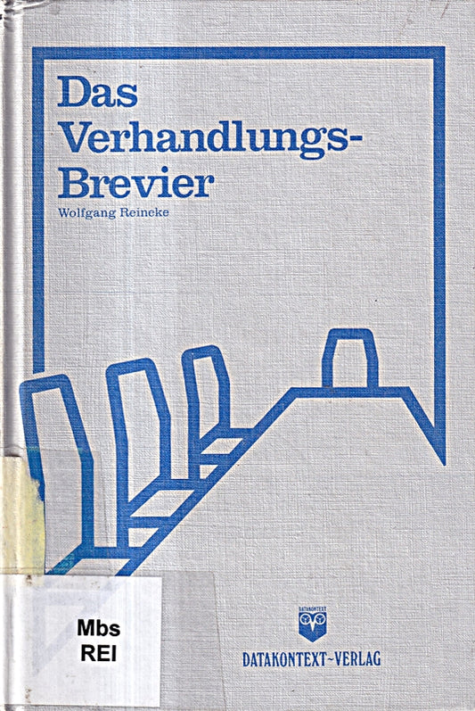 Das Verhandlungsbrevier: Verhandlungstechniken für Manager (Edition Manager)