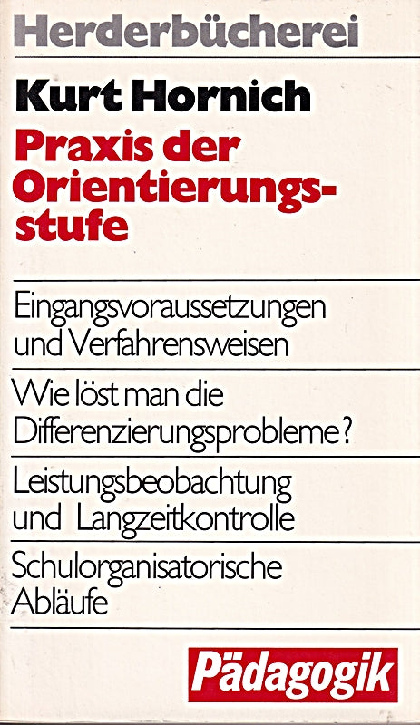 Praxis der Orientierungsstufe. Eingangsvoraussetzungen und Verfahrensweisen.