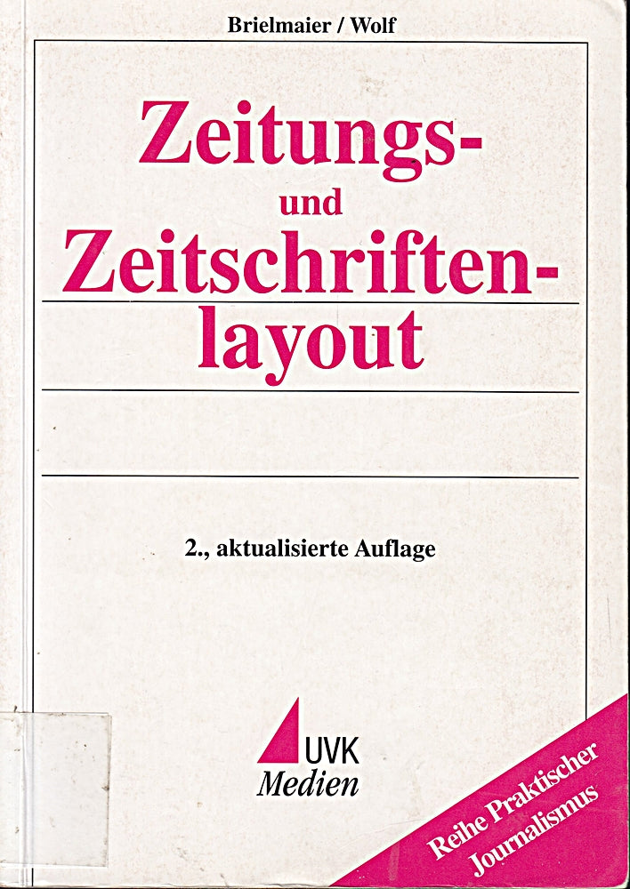 Zeitungs- und Zeitschriftenlayout (Praktischer Journalismus)