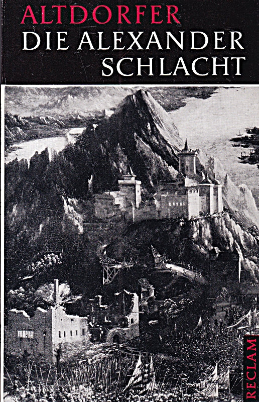 Die Alexander Schlacht. (Reclam Werkmonographien zur bildenden Kunst  Nr. 001)
