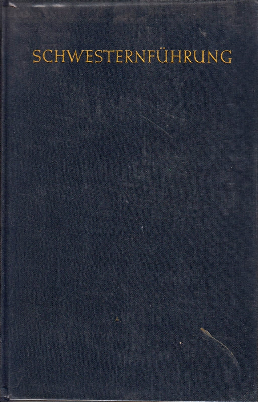 Schwesternführung. Ein Handbuch für Oberinnen. Zusammengestellt durch eine Arbeitsgemeinschaft von Welt- und Ordenspriestern. Bearbeitet und herausgegeben von J. Zürcher.