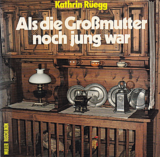 Als die Großmutter noch jung war