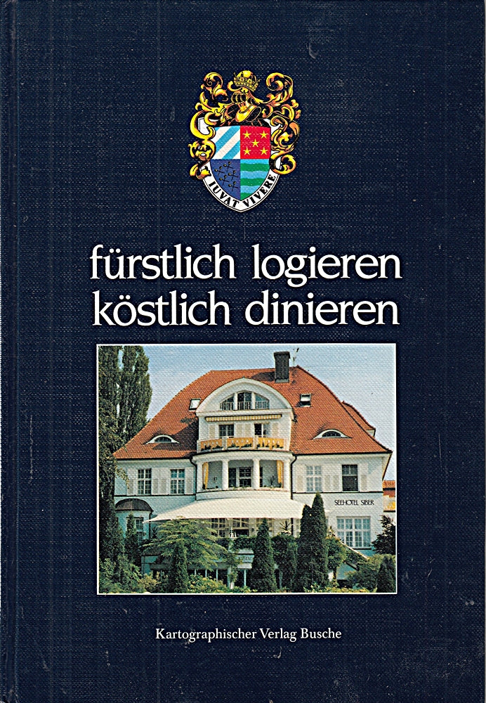 Fürstlich logieren und köstlich dinieren