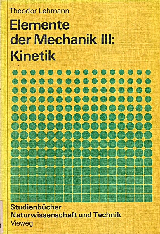 Elemente der Mechanik Iii: Kinetik