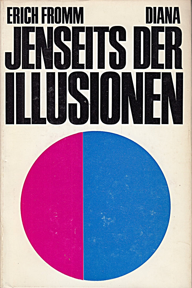Jenseits der ILLusionen. (Übersetzt von Harry Maor.)
