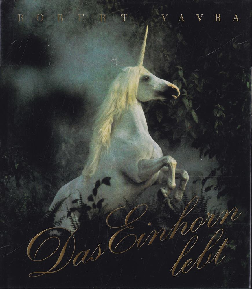 Das Einhorn lebt. Eine 'Foto-Fantasie'