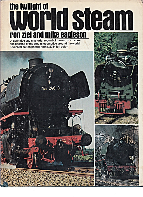 The Twilight of World Steam by Ron Ziel (1973-11-01)
