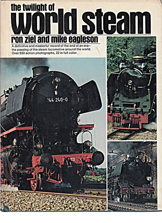 The Twilight of World Steam by Ron Ziel (1973-11-01)