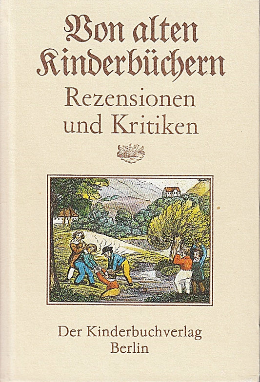 Von alten Kinderbüchern. Rezensionen und Kritiken