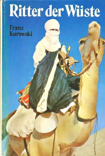 Ritter der Wüste. Geschichte einer Tuareg-Sippe