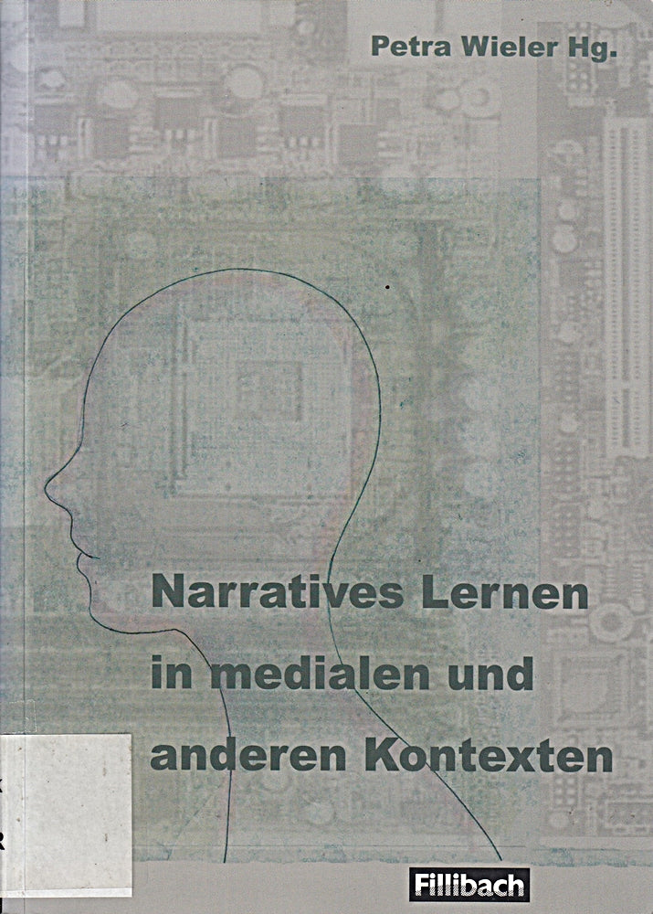 Narratives Lernen in medialen und anderen Kontexten
