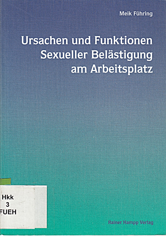 Ursachen und Funktionen Sexueller Belästigung am Arbeitsplatz