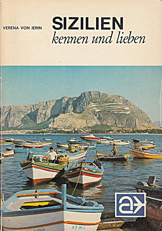 Sizilien kennen und lieben. LN- Führer. (7062 540). Eine Inselrundfahrt nicht nur für Bildungshungrige.