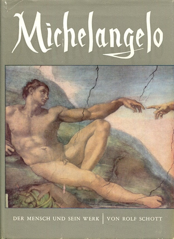 Michelangelo : Der Mensch u. sein Werk.