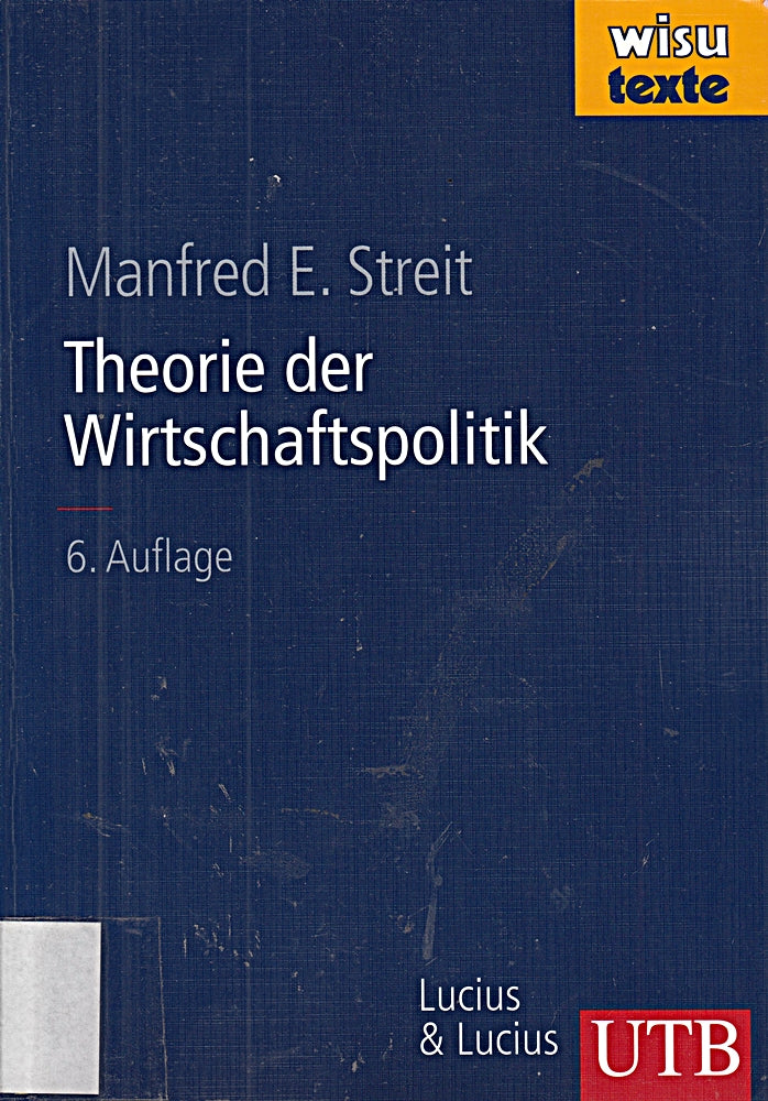 Theorie der Wirtschaftspolitik (Uni-Taschenbücher L) (UTB L (Large-Format))