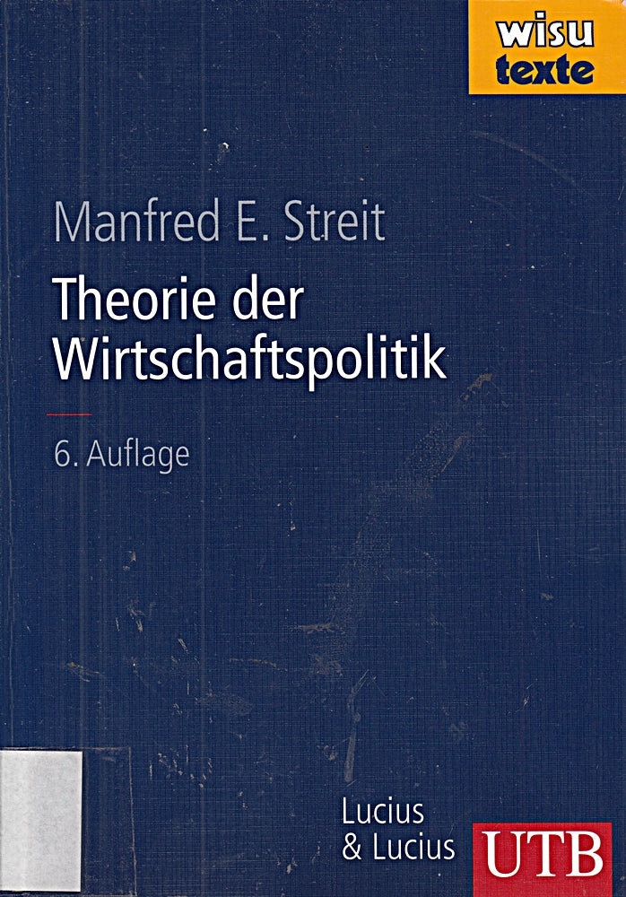 Theorie der Wirtschaftspolitik (UTB L (Large-Format): Uni-Taschenbücher)