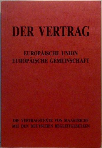 Der Vertrag: Europäische Union und Europäische Gemeinschaft