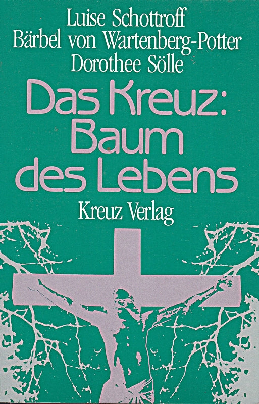 Das Kreuz - Baum des Lebens