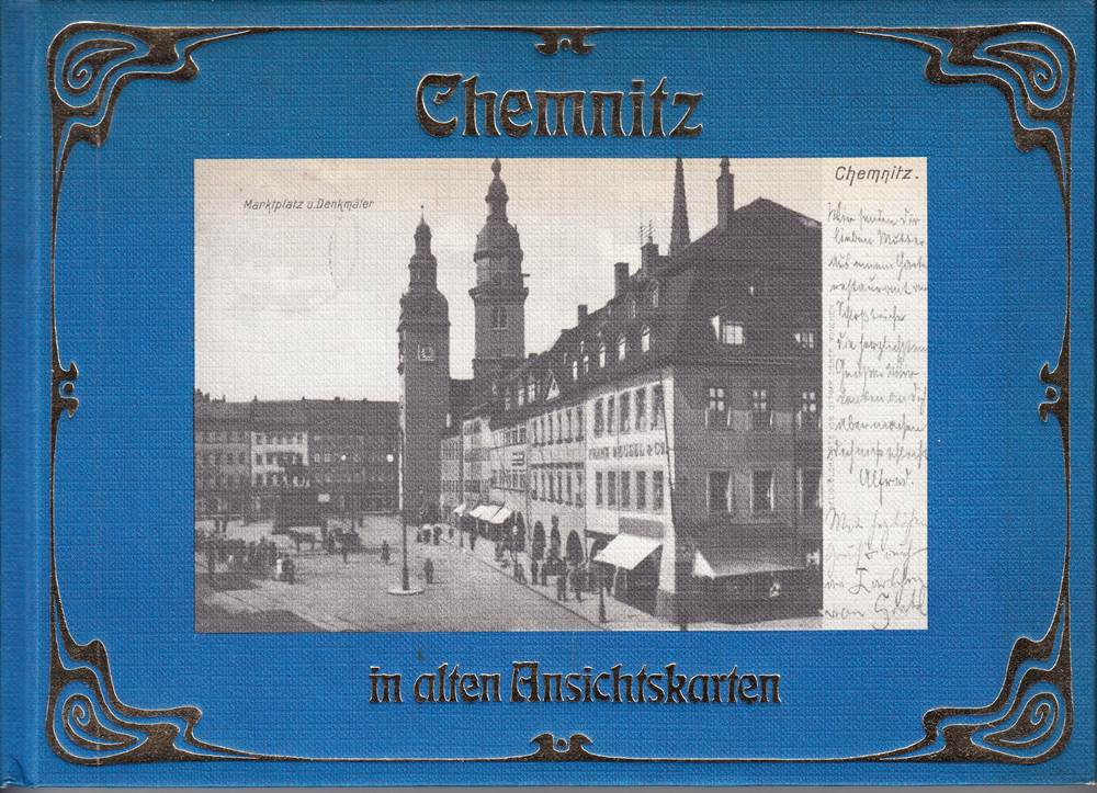 Chemnitz. In alten Ansichtskarten