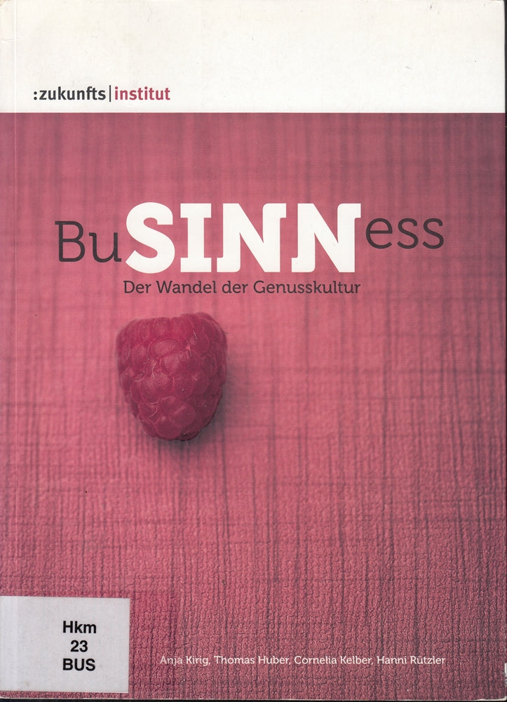 BuSINNess: Der Wandel der Genusskultur