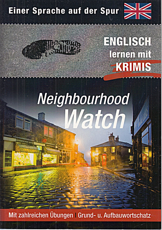 Neighbourhood Watch: Sprachen lernen mit Krimis (Sprachkrimis. Sprachen lernen mit Krimis)
