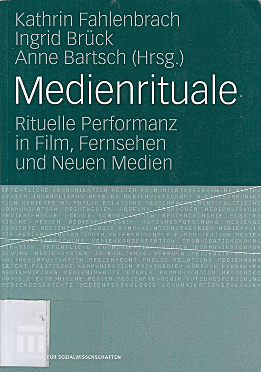 Medienrituale. Rituelle Performanz in Film  Fernsehen und Neuen Medien