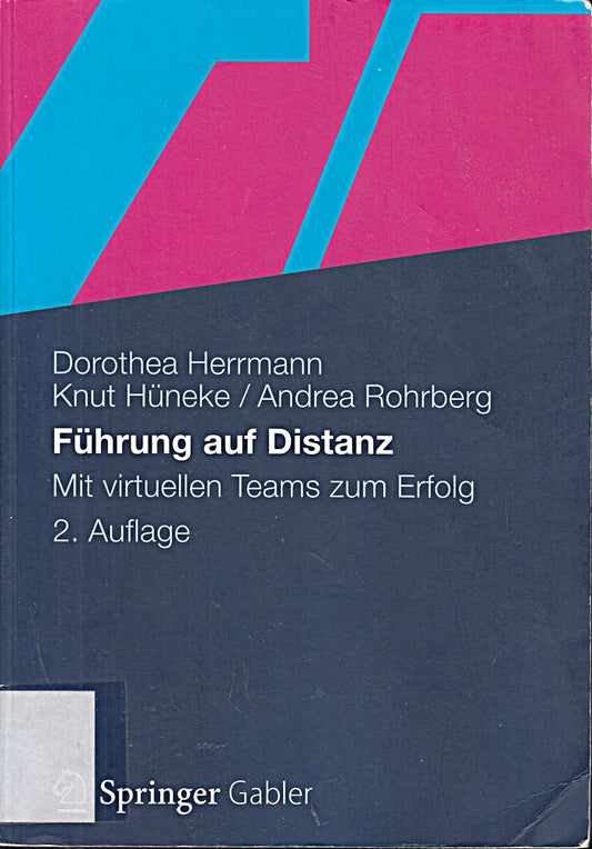 Führung auf Distanz: Mit virtuellen Teams zum Erfolg