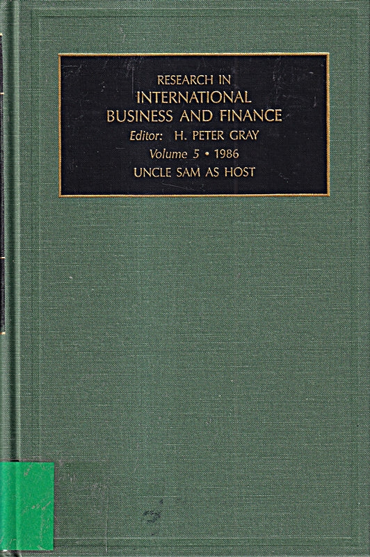 Research in International Business and Finance: A Research Annual  Uncle Sam As Host/1986