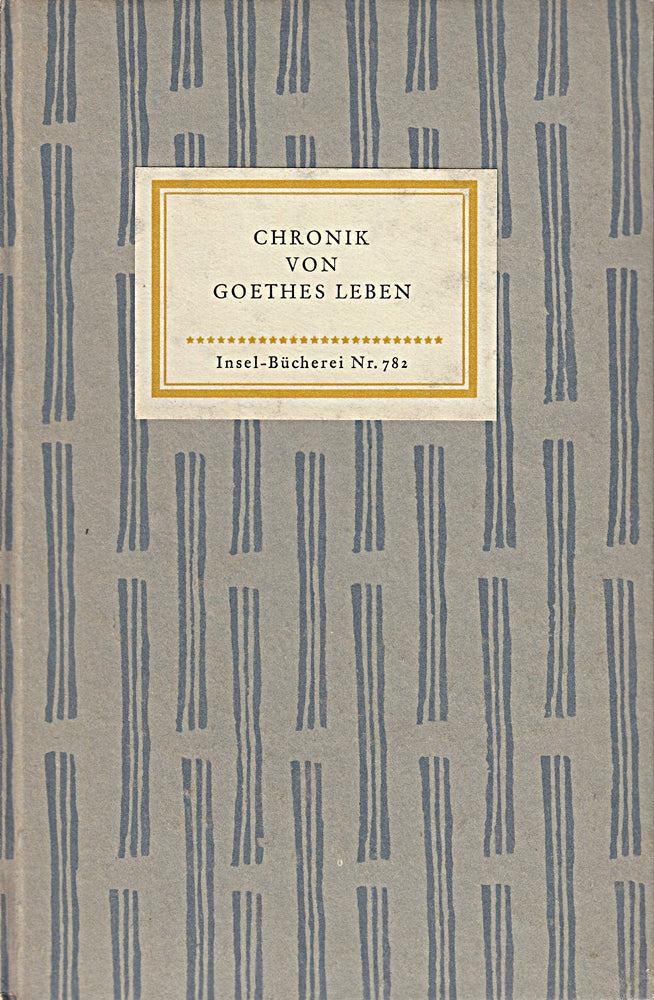 Chronik von Goethes Leben. Zusammengestellt von Franz Götting