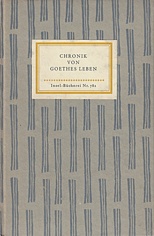 Chronik von Goethes Leben. Zusammengestellt von Franz Götting