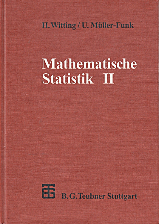 Mathematische Statistik  2 Bde.  Bd.2  Asymptotische Statistik: Asymptotische Statistik: Parametrische Modelle und nichtparametrische Funktionale