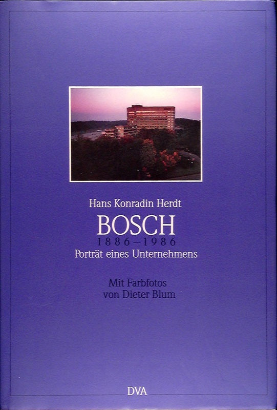 Bosch 1886 - 1986 Porträt eines Unternehmens