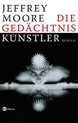 Die Gedächtniskünstler: Roman