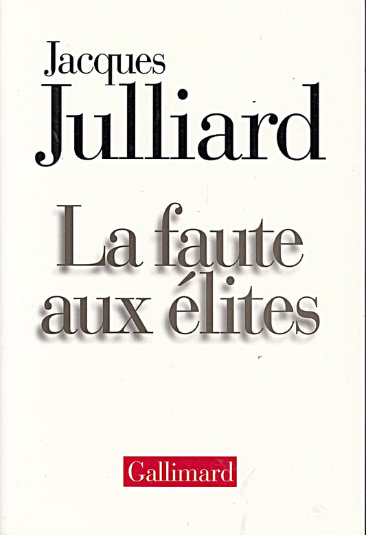 La Faute Aux Elites