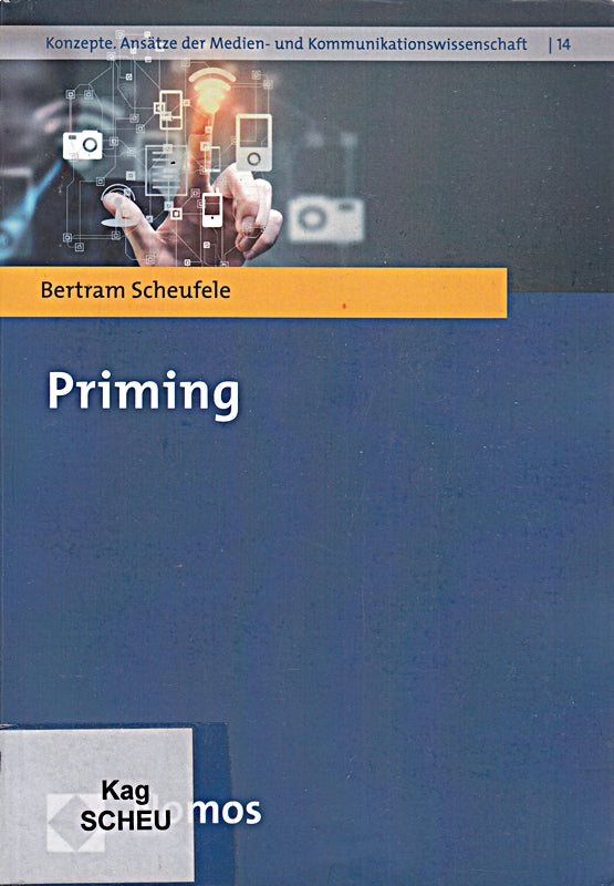 Priming (Konzepte. Ansatze Der Medien- Und Kommunikationswissenschaft  14)