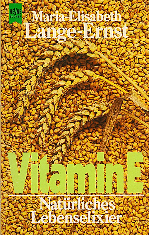 Vitamin E - Natürliches Lebenselexier