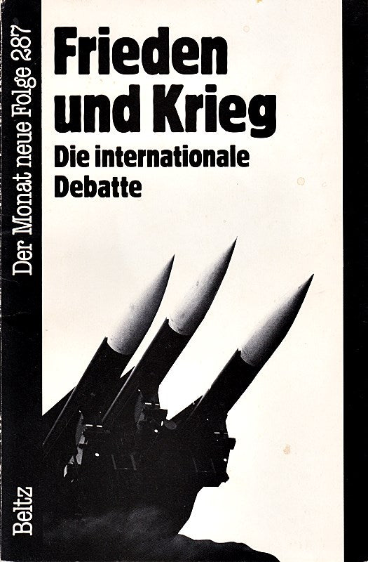 Frieden und Krieg. Die internationale Debatte