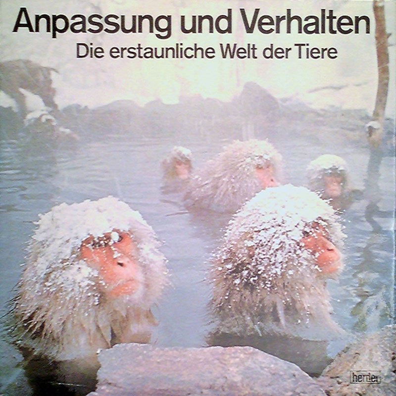 Anpassung und Verhalten. Die erstaunliche Welt der Tiere