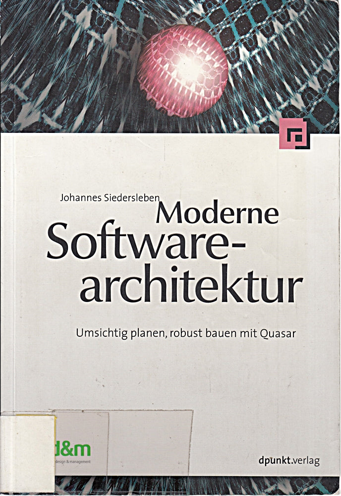 Moderne Software-Architektur: Umsichtig planen  robust bauen mit Quasar