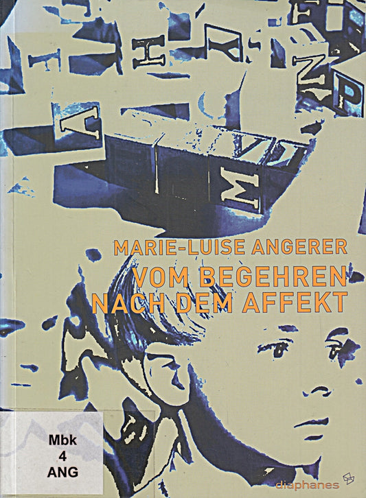 Vom Begehren nach dem Affekt (hors série)