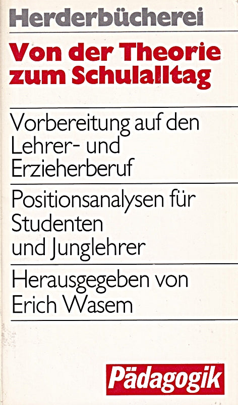 Von der Theorie zum Schulalltag. Vorbereitung auf den Lehrer- und Erzieherberuf.