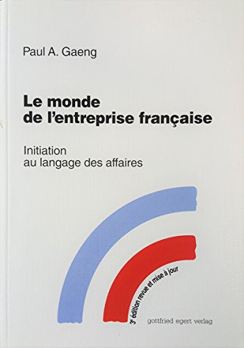 Le monde de l'entreprise française. Initiation au langage des affaires
