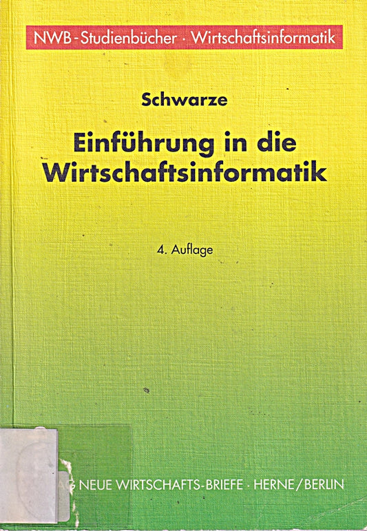 Einführung in die Wirtschaftsinformatik (NWB-Studienbücher Wirtschaftsinformatik)