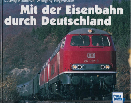 Mit der Eisenbahn durch Deutschland