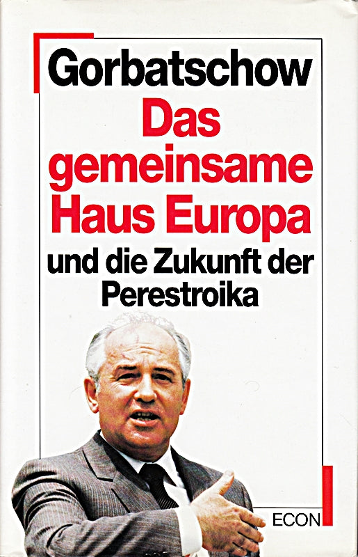 Das Gemeinsame Haus Europa Und Die Zukunft Der Perestroika